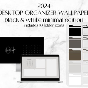 May include: Black and white desktop organizer wallpaper for 2024 with a calendar and to-do list sections. Includes 10 folder icons.