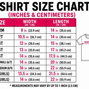 May include: A T-shirt size chart with measurements in inches and centimeters. Sizes range from 12M to 12 (Girls), with corresponding widths and lengths. The chart includes a diagram illustrating width and length measurements. Measurements may vary by up to 1 inch (2.5 cm).