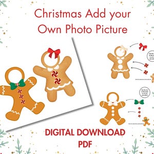May include: Printable digital download of two gingerbread people with blank circles for adding your own photos. The gingerbread people are decorated with red and white candy canes and green and red bows. The text "Christmas Add your Own Photo Picture" and "DIGITAL DOWNLOAD PDF" is included.