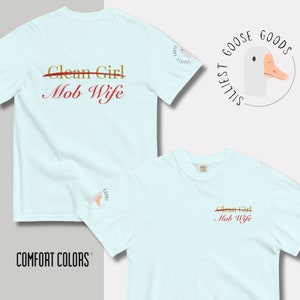 Clean Girl Out, Mob Wife In | Comfort Colors | T-shirt | Crewneck | Mob Wife Esthetics | Gift for Wife