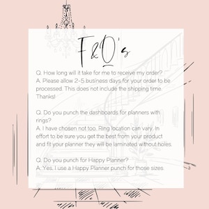 May include: A white and pink graphic with black text that answers frequently asked questions about planner dashboards. The text includes: "How long will it take for me to receive my order?" and "Do you punch the dashboards for planners with rings?"