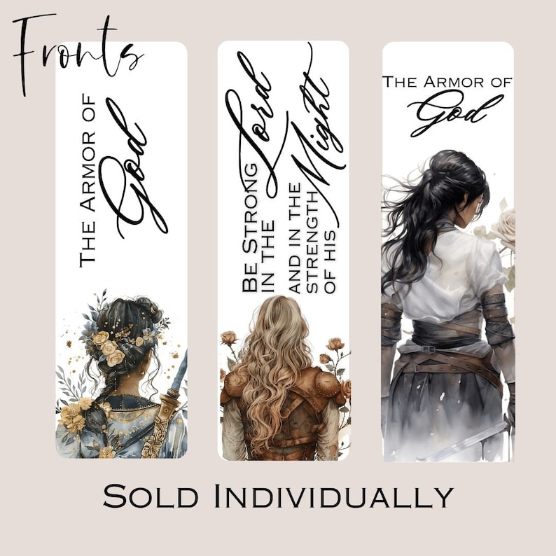 May include: Three bookmarks with watercolor illustrations of women with long hair and floral accents. The text on the bookmarks reads "The Armor of God", "Be Strong in the Lord and in the Strength of His Might", and "The Armor of God".