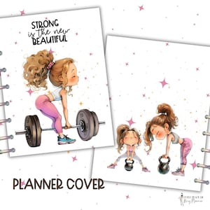 May include: Planner cover featuring illustrations of a cartoon woman lifting weights. The cover has the text "STRONG is the new BEAUTIFUL". The woman is wearing pink leggings and a white top. The background is white with pink stars.