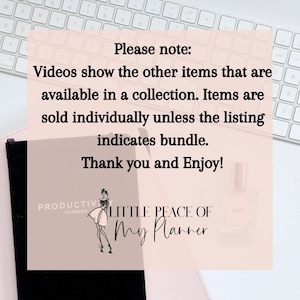 May include: A pink and white note with the text "Please note: Videos show the other items that are available in a collection. Items are sold individually unless the listing indicates bundle. Thank you and Enjoy!"  A black planner with the text "PRODUCTIVE PLANNER" and a black and white illustration of a woman. The text "LITTLE PEACE OF My Planner" is also visible.