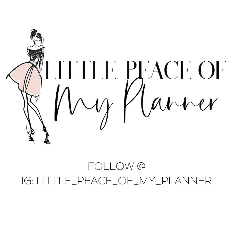 May include: Black and white illustration of a woman wearing a pink skirt and black top. The text "LITTLE PEACE OF My Planner" is written in black. The text "FOLLOW @ IG: LITTLE_PEACE_OF_MY_PLANNER" is written in black.