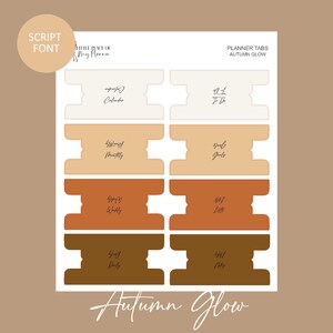 May include: Planner tabs in an autumn color palette. The tabs are labeled with script font: Calendar, To Do, Monthly, Goals, Weekly, List, Daily, and Notes. The words "Autumn Glow" are written in script font.
