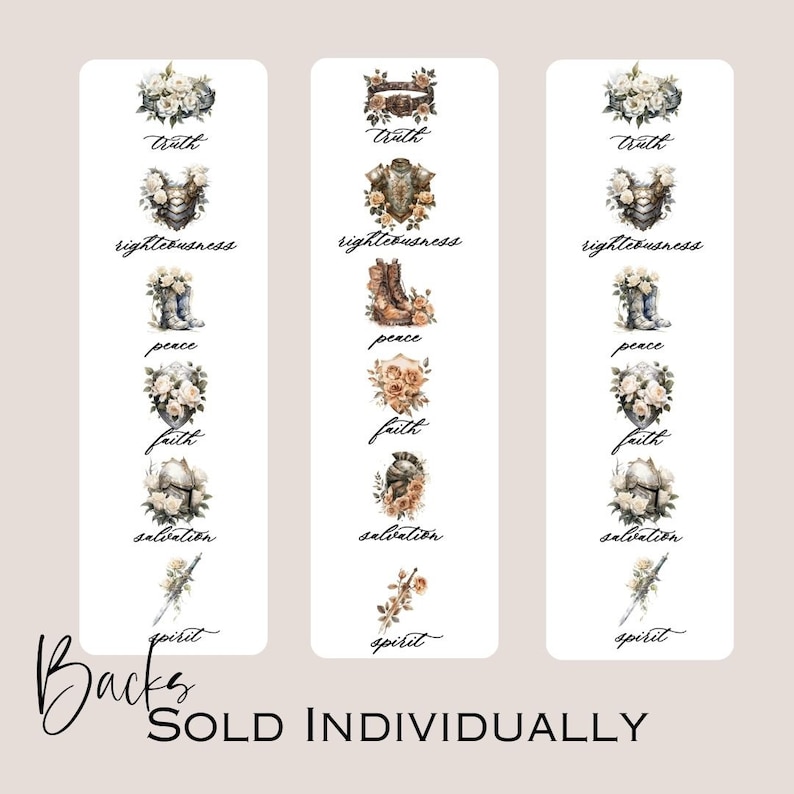 May include: Three watercolor bookmarks with floral designs and the words "Truth", "Righteousness", "Peace", "Faith", "Salvation", and "Spirit" printed on them. The bookmarks are sold individually.