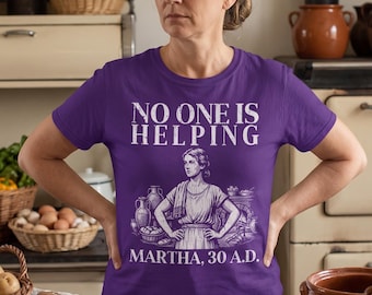 Marthas 30 e.Kr. - Rolig biblisk meme-tröja, sarkastisk t-shirt