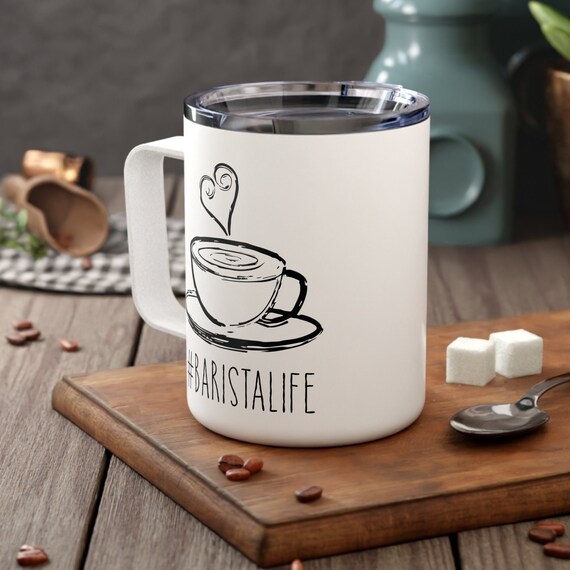 Barista Life Insulated White Coffee Mug With Lid 10oz, Insulated Mug,  Barista Coffee Mug, Insulated Mug with Lid, 10oz Insulated Coffee Mug