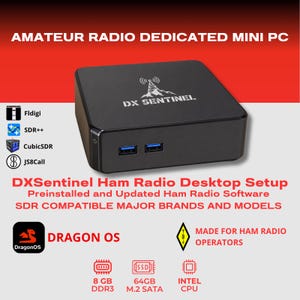 May include: A black DX Sentinel mini PC featuring two front USB ports and a radio tower logo. Text includes AMATEUR RADIO DEDICATED MINI PC, DXSentinel Ham Radio Desktop Setup, Dragon OS, 8 GB DDR3, 64GB M.2 SATA, and Intel CPU specifications.