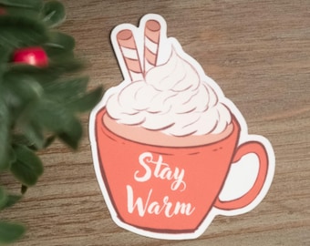 Stay Warm Hot Chocolate Sticker | Christmas Gifts | Cozy | Winter Season
