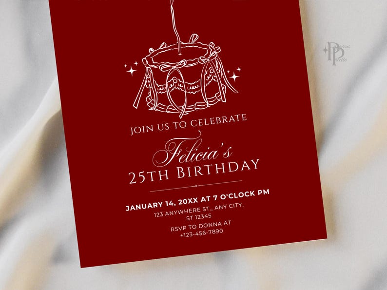May include: A red birthday invitation with white text and a cake illustration. The invitation reads "Join us to celebrate Felicia's 25th Birthday" with date, time, address, and RSVP information.