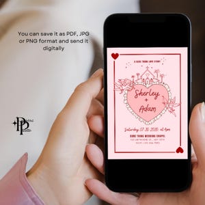 May include: A smartphone displays a pink wedding invitation with a heart-shaped design. The invitation includes the names "Sherley + Adam", event details, and the text "A SURE THING LOVE STORY". The phone is held in a person's hands.