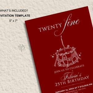 May include: A red invitation template, 5" x 7", features white text and a cake illustration. The invitation reads "Twenty Fine" and "Join us to celebrate Felicia's 25th Birthday".