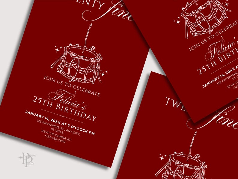 May include: Burgundy-colored birthday invitations with white text and illustrations. The design features a cake illustration and the text "Join us to celebrate Felicia's 25th Birthday" with event details. The invitations are rectangular.