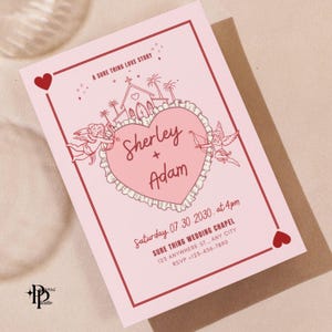 May include: A pink wedding invitation with a heart-shaped design featuring the names "Sherley + Adam." The invitation includes the text "A SURE THING LOVE STORY" and event details. Decorative elements include cherubs and hearts.