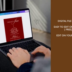 May include: A laptop displaying a birthday invitation design with the words "Twenty Fine" in white script on a burgundy background. The text "Paloma's 25th Birthday" is also visible. Additional text on the right side of the image reads "Digital File Only" and "Easy to Edit on Canva (Free)".