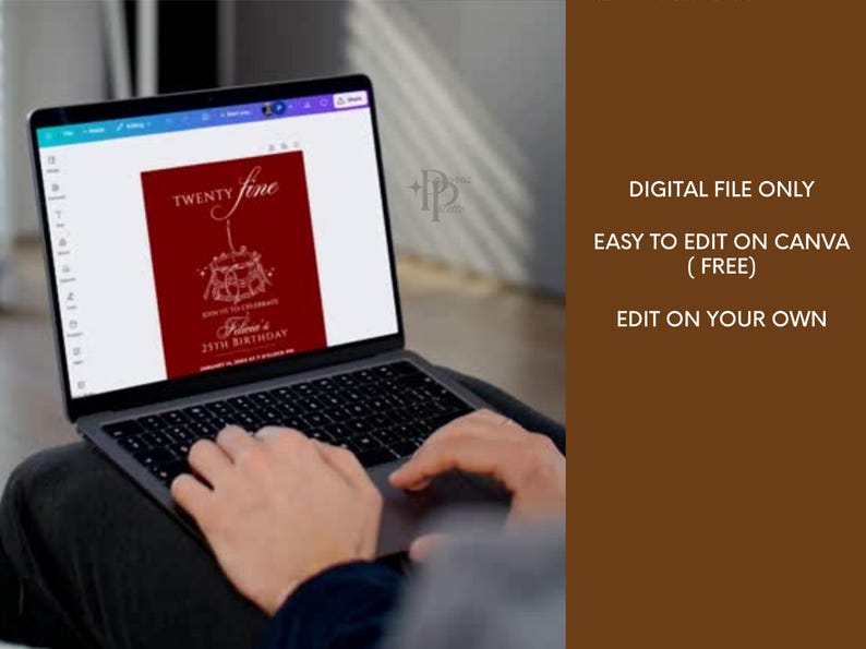 May include: A laptop displaying a birthday invitation design with the words "Twenty Fine" in white script on a burgundy background. The text "Paloma's 25th Birthday" is also visible. Additional text on the right side of the image reads "Digital File Only" and "Easy to Edit on Canva (Free)".