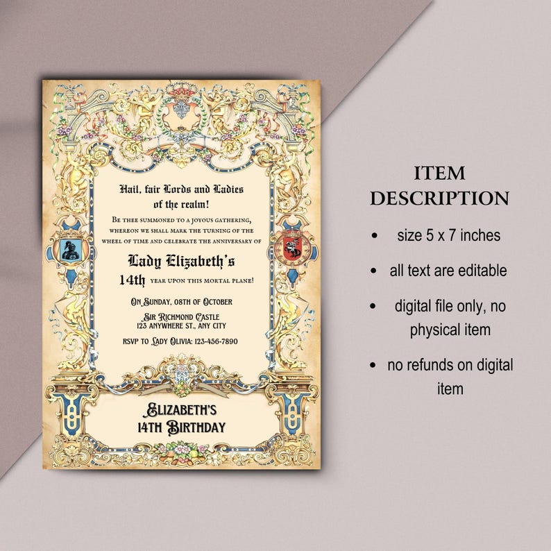 May include: A printable 5x7 inch digital invitation for a 14th birthday party. The invitation features a medieval-style design with a gold and blue color scheme. The text reads "Hail, fair Lords and Ladies of the realm!" and "Lady Elizabeth's 14th Year Upon This Mortal Plane!" The invitation also includes a date, time, and location for the party.
