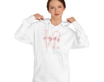Unisex Kapuzen-Sweatshirt - Love Every Day