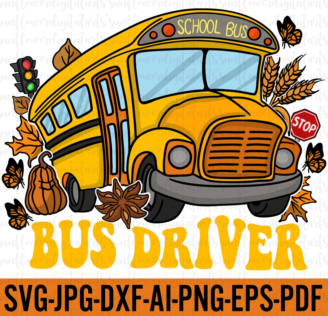 Buss Driver Fall Svgschool Bus SVG Bus Driver Memorial Cut Etsy