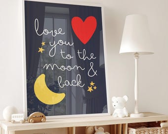 Colorful Kids Wall Art Love Quote Kids Bedroom Decor Nursery Wall Art Toddler Room Decor Love You to the Moon and Back Baby Shower Gift