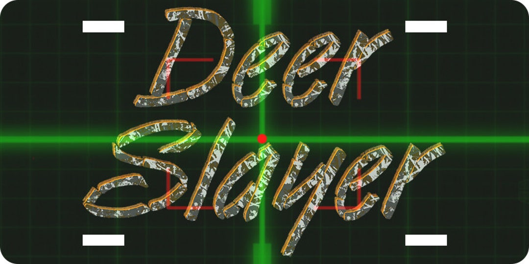 Deer Slayer - Hunter/hunting Custom License Plate/tag Aluminum 0.025 - Etsy