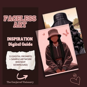 May include: Digital art guide titled "Faceless Art" with illustrations of faceless figures wearing hats and tracksuits. The guide includes 15 digital prompts and sample artwork, available for instant download. The Conjured Visionary is the creator.
