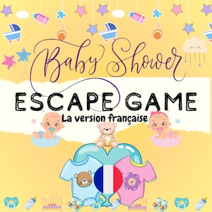 Può includere: Un gioco di fuga per un baby shower in francese. Il gioco presenta un body blu e rosa con un orsacchiotto e un fiore, una bandiera francese e un orsacchiotto che tiene un punto interrogativo. Il testo "La version française" è scritto sotto il titolo del gioco.