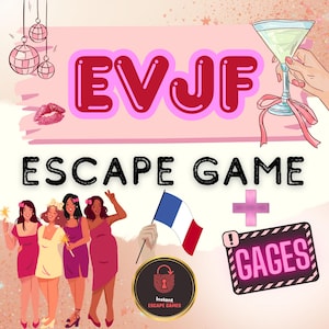 May include: Pink and white graphic promoting an escape game. The image includes the text "EVJF Escape Game + Gages", illustrations of women, a cocktail, a French flag, and disco balls.