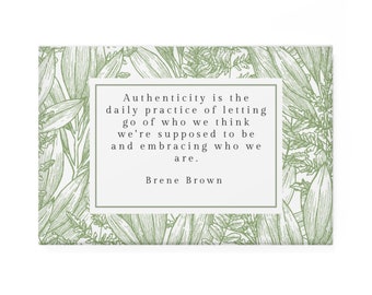 Rectangle Magnet, Brene Brown quotation. Gift for Therapist and teachers