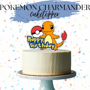 Happy Birthday Charmander Pokemon Cake Topper (Cricut Cut File or Printable PDF) *INSTANT DOWNLOAD*
