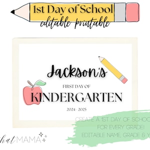 May include: A printable sign for the first day of kindergarten, featuring the text "Jackson's First Day of Kindergarten 2024-2025." The design includes a red apple, a yellow pencil, and the words "1st Day of School" and "editable printable."