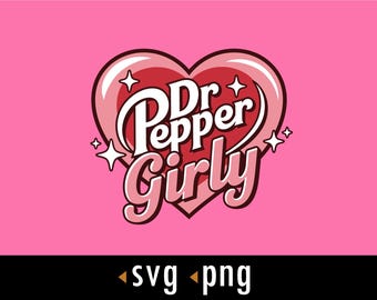 Dr Pepper Girly Svg, Pink Dr Pepper Svg, Love Dr Pepper Svg, Png, Cut files for Cricut, instant download, COD146
