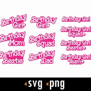 Puede incluir: Diseños de texto rosa y blanco para una celebración de cumpleaños. Los diseños incluyen "Birthday Girl", "Birthday Mom", "Birthday Squad", "Birthday Bestie", "Birthday Dad", "Birthday Girl Squad", "Birthday Girl Bestie" y "Birthday Girl Team".