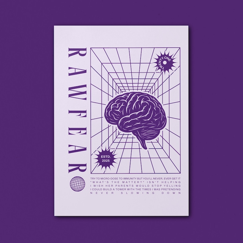 May include: A purple and white poster with the text "RAWFEAR" vertically on the left side. The poster features a brain illustration inside a 3D grid, with additional text and design elements. The text "ESTD. 2025" is also present.