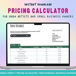 May include: A laptop displays a pricing calculator for yarn artists and small business owners. The screen shows a yarn database with yarn names, weights in grams, and regular prices. The text "Pricing Calculator" is in pink.