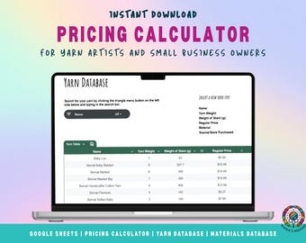May include: A laptop displays a pricing calculator for yarn artists and small business owners. The screen shows a yarn database with yarn names, weights in grams, and regular prices. The text "Pricing Calculator" is in pink.
