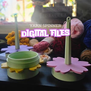 Digital Download – 3D Printable Yarn Spinner for Crochet & Knitting - Blooming Flower