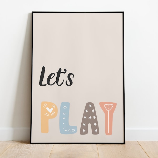 Let's play poster to print, baby room decoration, wall art for children, boho decor, birth gift, inspiring phrase