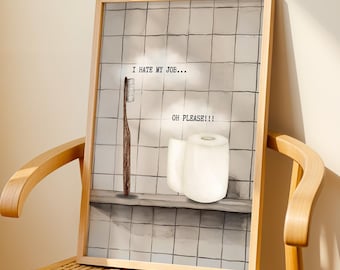 Funny Bathroom Poster: Toilet Paper vs Toothbrush Art