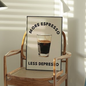 More Espresso Less Depresso Poster, Typografie Druck, Ästhetischer Barwagen Wand Poster, Kaffee Liebhaber Geschenk, Trendige Küchen Kunst - Optionaler Rahmen