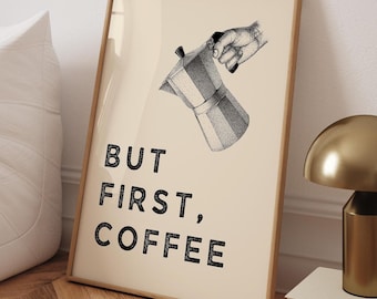 But First Coffee Poster, Moka Pot Coffee Poster, Coffee Lover Gift, Aesthetic Coffee Station Print, Kitchen Wall Art - Optional Frame