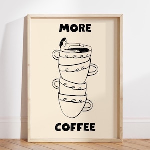 Mehr Kaffee Poster, Guten Morgen Kaffee Poster, Geschenke für Paare, Kaffeeliebhaber, Kaffeestation Wandkunst, Küchen Wandkunst - Digitale Datei