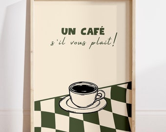 French Cafe Poster: Un Cafe S'il Vous Plait, Trendy Kitchen Art (Digital File)