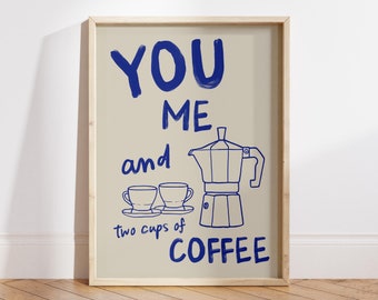 You Me and Coffee Poster Print, Moka Pot Espresso Poster, Coffee Lover Gift, Coffee Station Wall Art, Trendy Kitchen Art - Digital File
