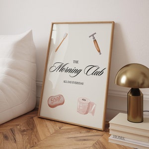 Impressão de pôster do The Morning Club, arte de parede para banheiro, pôster feminino fofo, decoração de dormitório elegante, impressão de banheiro estética moderna - moldura opcional