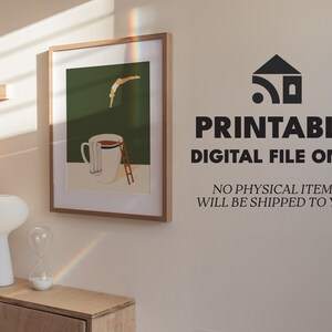 May include: A printable digital file of a minimalist illustration of a person diving into a cup of coffee. The text "PRINTABLE DIGITAL FILE ONLY" is displayed below the image. The text "NO PHYSICAL ITEMS WILL BE SHIPPED TO YOU" is displayed below the text.