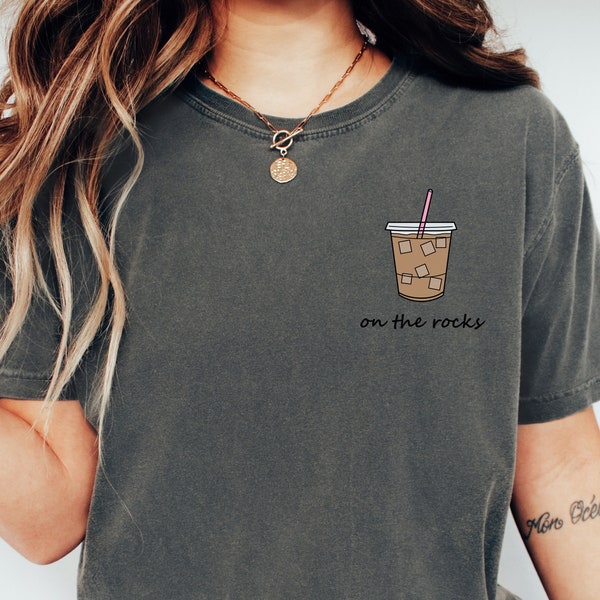 Iced Coffee On The Rocks Shirt, Comfort Colors Iced Coffee T-Shirt, Iced Coffee Tee, Coffee Addict, Coffee Lover, On The Rocks Coffee Shirt