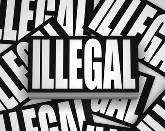 Illegal Sticker Danger Sticker JDM Custom Sticker NEW